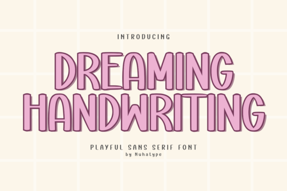 Dreaming Handwriting: A Font That Feels Like a Warm Hug
