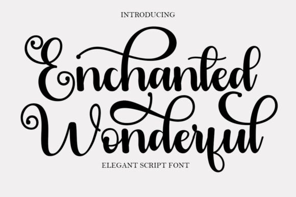 Enchanted Wonderful: Crafting Elegance with a Premium Script Font