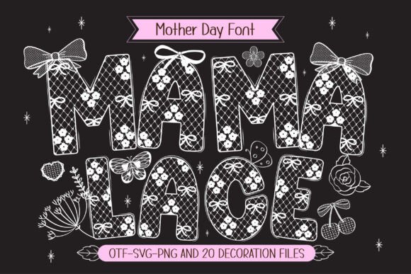 Mama Lace: A Font That Weaves Maternal Love into Design