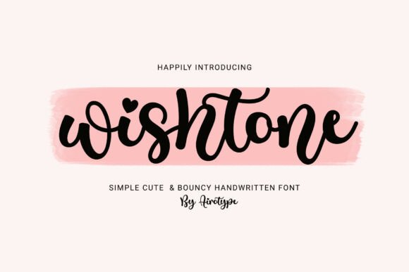 Wishtone: A Handwritten Font for Authentic Connection